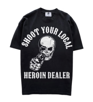 Shoot Your Local Heroin Dealer T-Shirt - Black